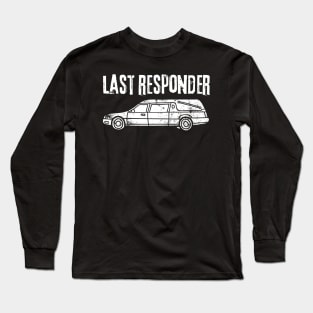 Last Responder Long Sleeve T-Shirt